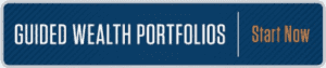 Guided Wealth Portfolios - Start Now!